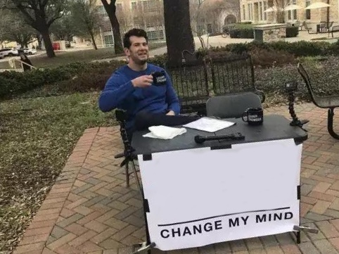 Change My Mind meme about Chomps